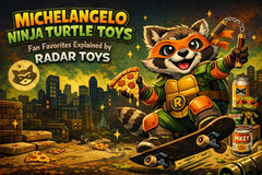 Michelangelo Ninja Turtle Toys: Fan Favorites Explained by Radar Toys