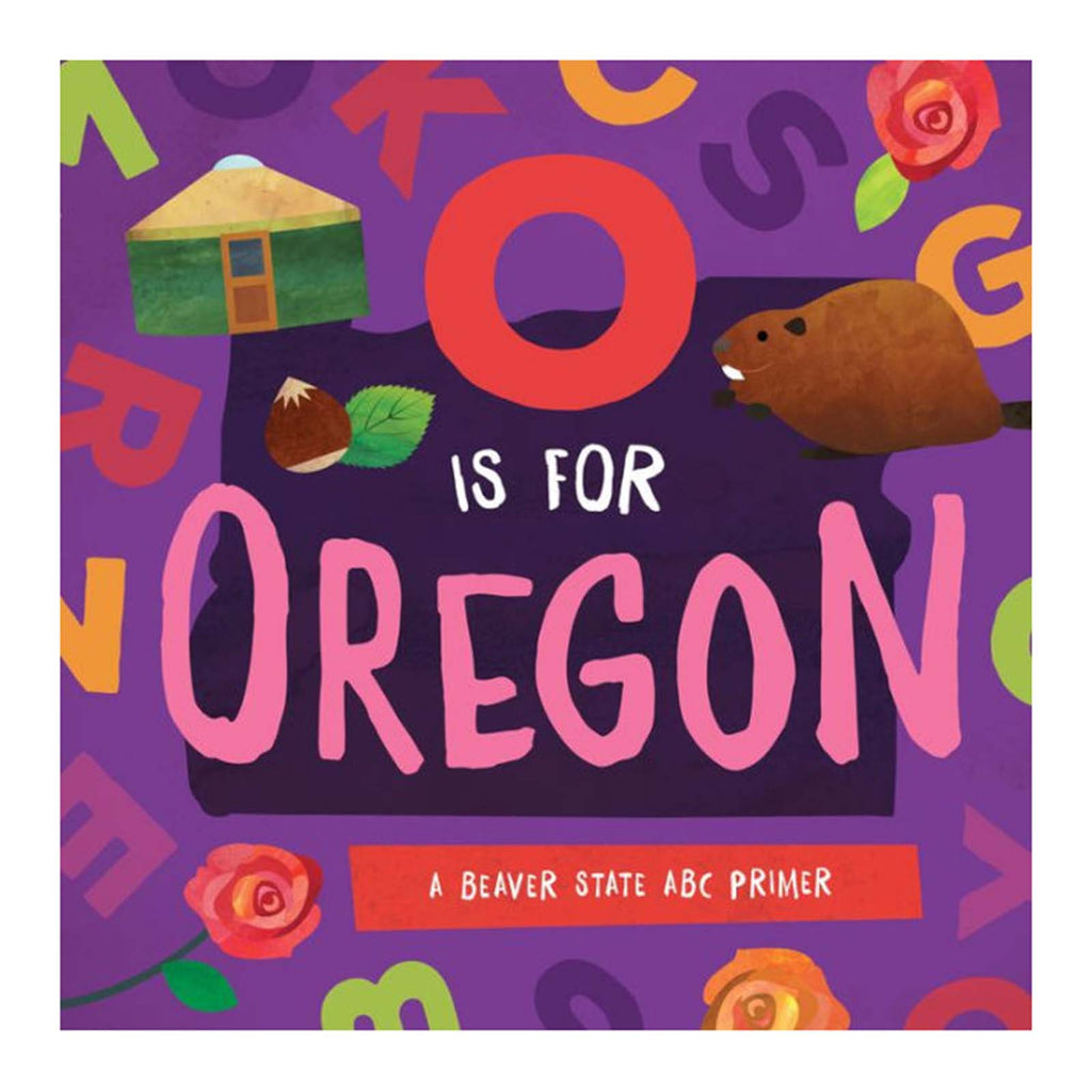 O Is For Oregon ABC Primer Book
