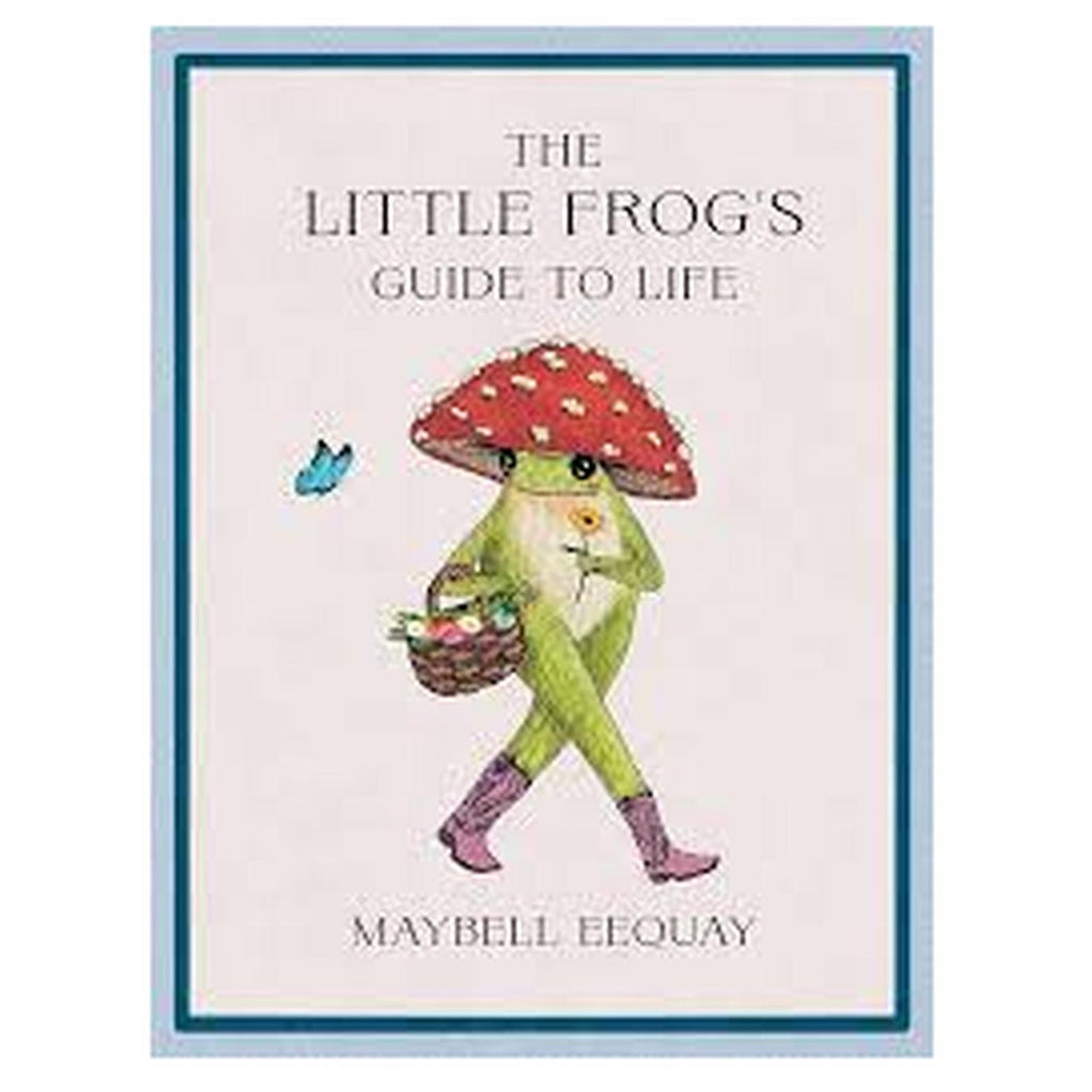The Little Frog's Guide To Life Book